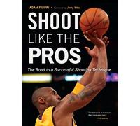Adam Filippi Shoot Like the Pros (Tascabile)