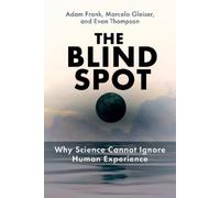 Adam Frank Marcelo Gleiser The Blind Spot (Tascabile)