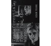 Adam Frank Transferential Poetics, from Poe to Warhol (Copertina rigida)