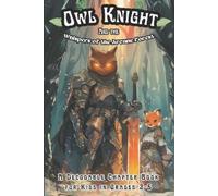 Adam Free Owl Knight and the Whispers of the Arcane Forest (Tascabile)