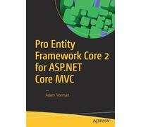 Adam Freeman Pro Entity Framework Core 2 for ASP.NET Core MVC (Tascabile)