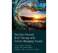 Adam Froerer Solution-Focused Brief Therapy with Clients Mana (Copertina rigida)