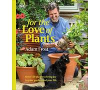 Adam Frost For the Love of Plants (Copertina rigida)