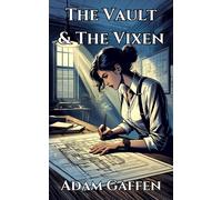 Adam Gaffen The Vault & the Vixen (Tascabile)