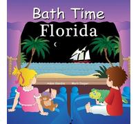 Adam Gamble Mark Jasper Bath Time Florida (Libro di cartone)