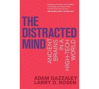 Adam Gazzaley Larry D. Rosen The Distracted Mind (Tascabile)