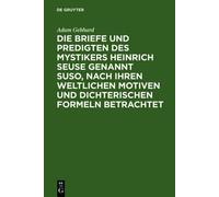 Adam Gebhard Die Briefe Und Predigten Des Mystikers Heinrich (Copertina rigida)