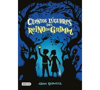 Adam Gidwitz Cuentos Lúgubres del Reino de Grimm (Tascabile)