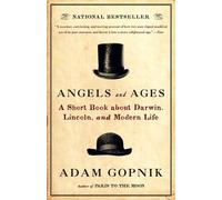 Adam Gopnik Angels and Ages (Tascabile)