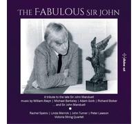 Adam Gorb The Fabulous Sir John: A Tribute to the Late Sir John Manduell (CD)