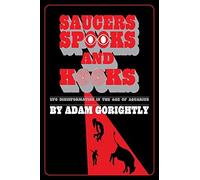 Adam Gorightly Saucers, Spooks and Kooks (Tascabile)