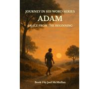 Adam: Grace From the Beginning: 1