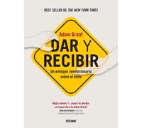 Adam Grant Dar Y Recibir. (Tascabile)
