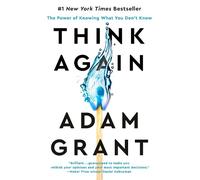 Adam Grant Think Again (Copertina rigida)
