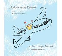 Adam Gray Addison Visits Denmark (Copertina rigida)