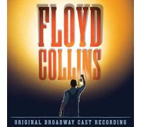 Adam Guettel, Tina Landau - Floyd Collins (Original Broadway Cast Recording)