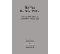 Adam H Becker Martin The Ways That Never Parted: Jews and Christia (Tascabile)