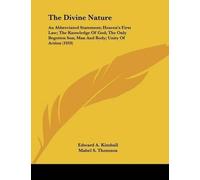 Adam H Dickey Edward a Kimball Mabel S Thomson The Divine Nature (Tascabile)
