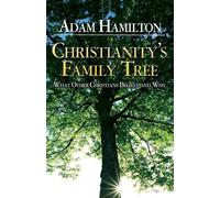 Adam Hamilton Christianity's Family Tree Participant's Guide (Tascabile)