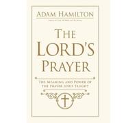 Adam Hamilton Lord's Prayer, The (Copertina rigida)