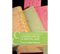 Adam Hammond The Cambridge Companion to Literature in a Digital Age (Tascabile)
