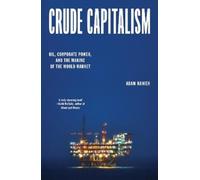 Adam Hanieh Crude Capitalism (Tascabile)