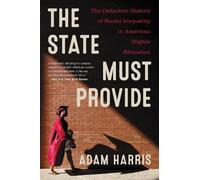 Adam Harris The State Must Provide (Tascabile)