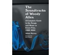 Adam Harvey The Soundtracks of Woody Allen (Tascabile)