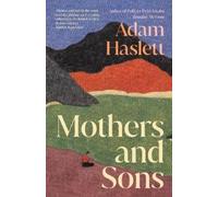 Adam Haslett Mothers and Sons (Copertina rigida)