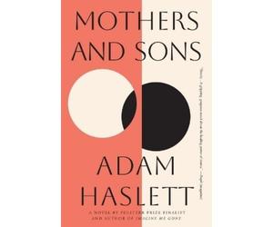 Adam Haslett Mothers and Sons (Tascabile)
