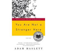 Adam Haslett You Are Not a Stranger Here (Tascabile)