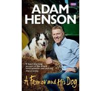 Adam Henson A Farmer and His Dog (Tascabile)
