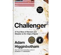 Adam Higginbotham Challenger (Copertina rigida)