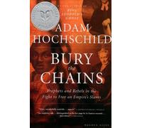 Adam Hochschild Bury the Chains (Tascabile)
