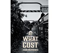 Adam Holdsworth AT WHAT COST (Tascabile)