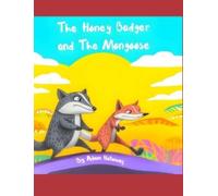 Adam Holloway The Honey Badger and The Mongoose (Copertina rigida)