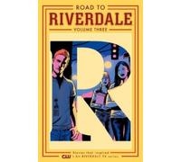 Adam Hughes Chip Zdarsky Mark Waid Road to Riverdale Vol. 3 (Tascabile)