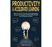 Adam Hunter Productivity & Accelerated Learning (Tascabile)