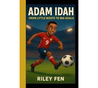 ADAM IDAH: From Little Boots to Big Goals