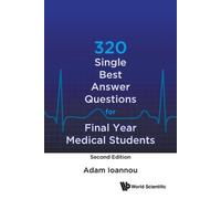 Adam Ioannou 320 Single Best Answer Questions For Final Year Medical (Tascabile)