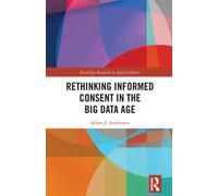 Adam J. Andreot Rethinking Informed Consent in the Big Data A (Copertina rigida)