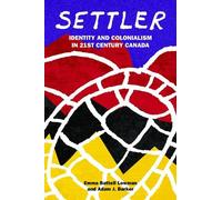 Adam J. Barker Emma Battell Lowman Settler (Tascabile)