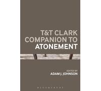 Adam J. Johnson T&T Clark Companion to Atonement (Tascabile)