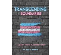 Adam J Johnson Transcending Boundaries (Tascabile)