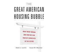 Adam J. Levitin Susan M. Wach The Great American Housing Bub (Copertina rigida)