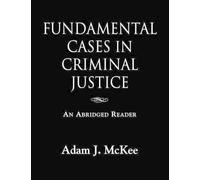 Adam J McKee Fundamental Cases in Criminal Justice (Tascabile)
