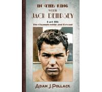 Adam J Pollack In the Ring With Jack Dempsey - Part III (Copertina rigida)