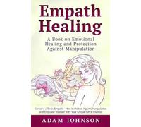 Adam Johnson Empath Healing (Tascabile)