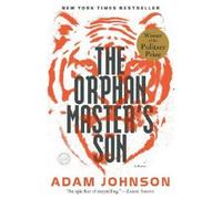 Adam Johnson The Orphan Master's Son (Tascabile)