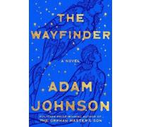 Adam Johnson The Wayfinder (Copertina rigida)